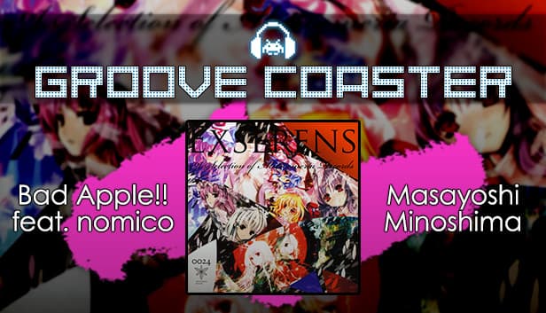 Groove Coaster - Bad Apple!! feat. nomico
