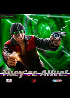 They are Alive!