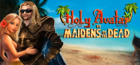 Holy Avatar vs Maidens of the Dead