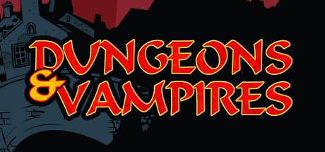 Dungeons and Vampires