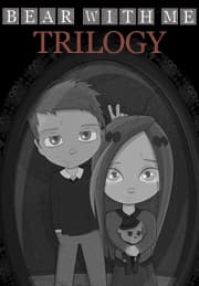 Bear With Me  Trilogy