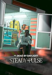 Dead by Daylight: Steady Pulse
