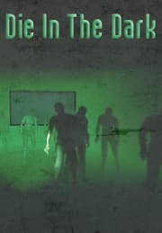 Die In The Dark