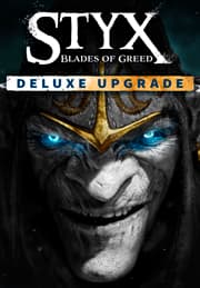 Styx: Blades of Greed - Deluxe Upgrade