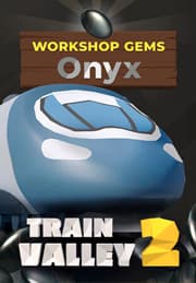 Train Valley 2: Workshop Gems - Onyx