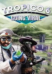 Tropico 6 - Going Viral