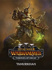 Total War: WARHAMMER III - Tamurkhan Thrones of Decay