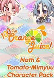 100% Orange Juice: Nath and TomatoMimyuu Character Pack